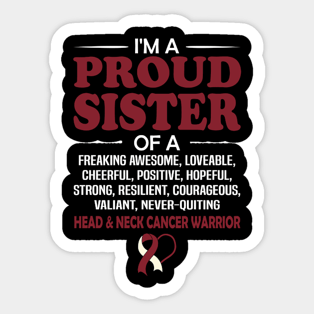 Proud Sister Of A Head & Neck Cancer Awareness Warrior Sticker by mateobarkley67